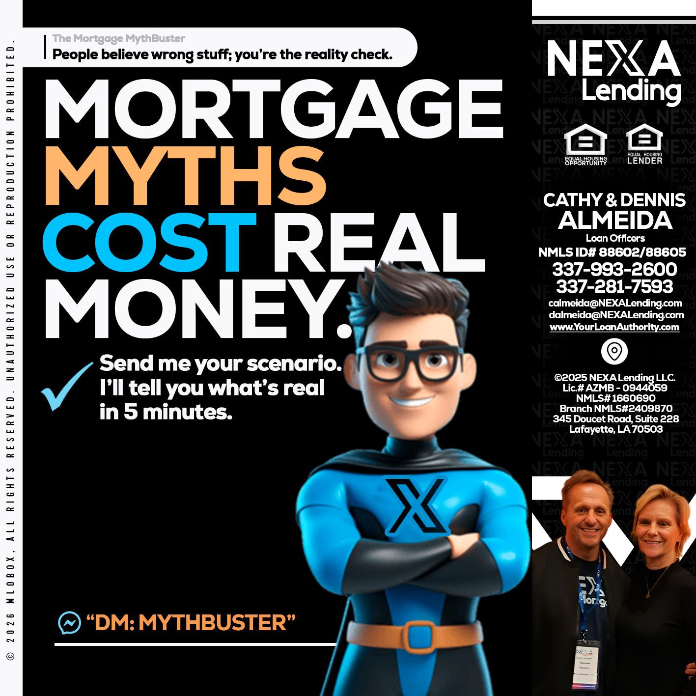 MORTGAGE MYTHS - Dennis Almeida -Mortgage Loan Officer