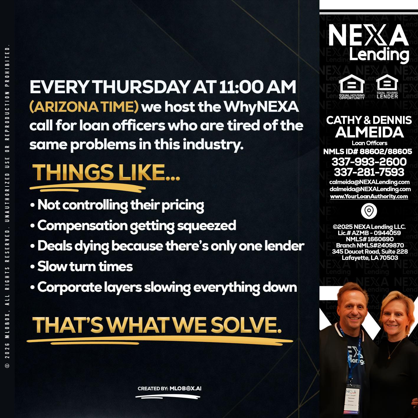 every Thursday - Dennis Almeida -Mortgage Loan Officer