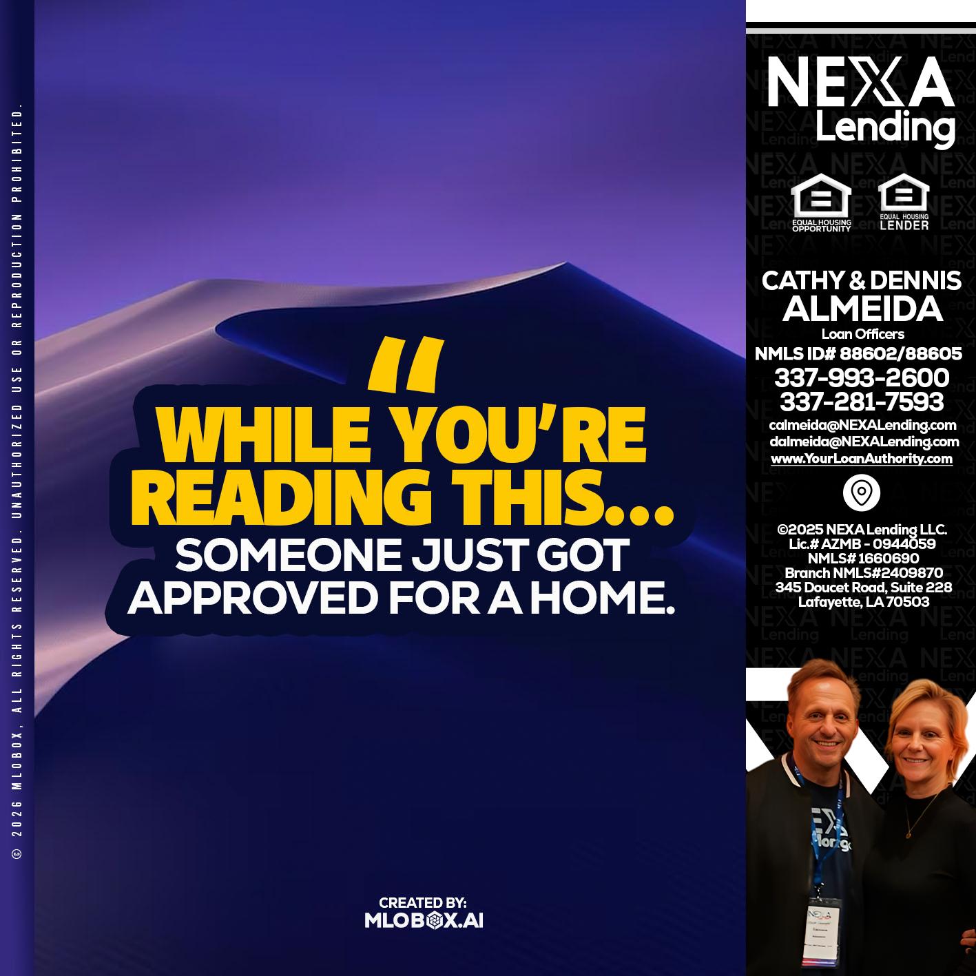 WHILE YOU - Dennis Almeida -Mortgage Loan Officer