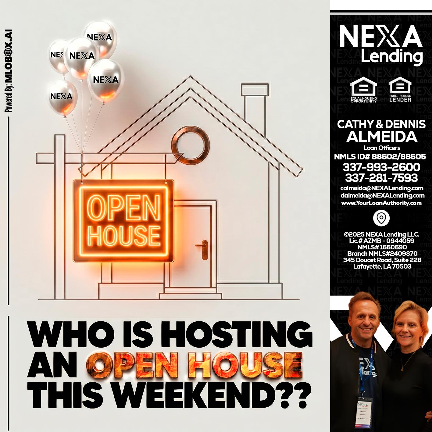 OPEN HOUSES - Dennis Almeida -Mortgage Loan Officer