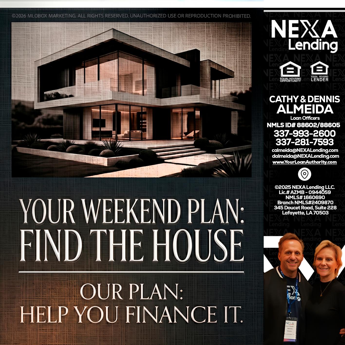 YOUR WEEKEND PLAN - Dennis Almeida -Mortgage Loan Officer