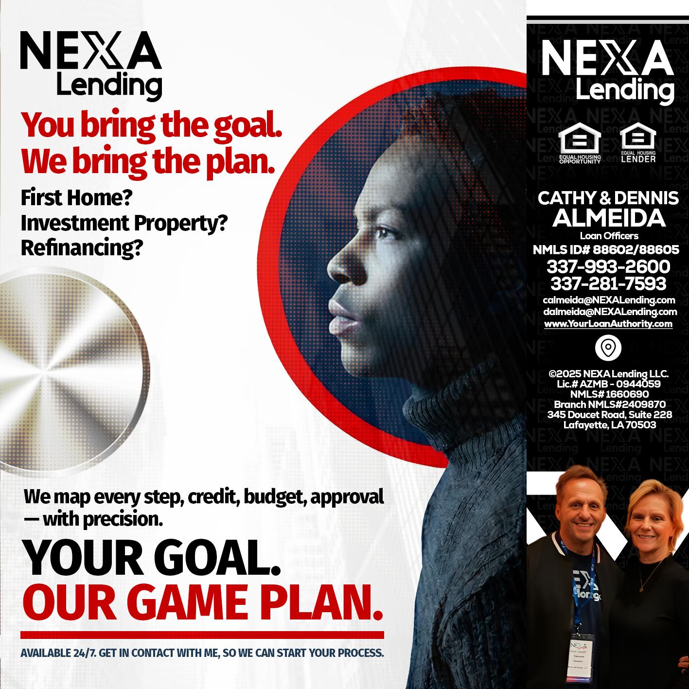 YOUR GOAL. OUR GAME PLAN. - Dennis Almeida -Mortgage Loan Officer