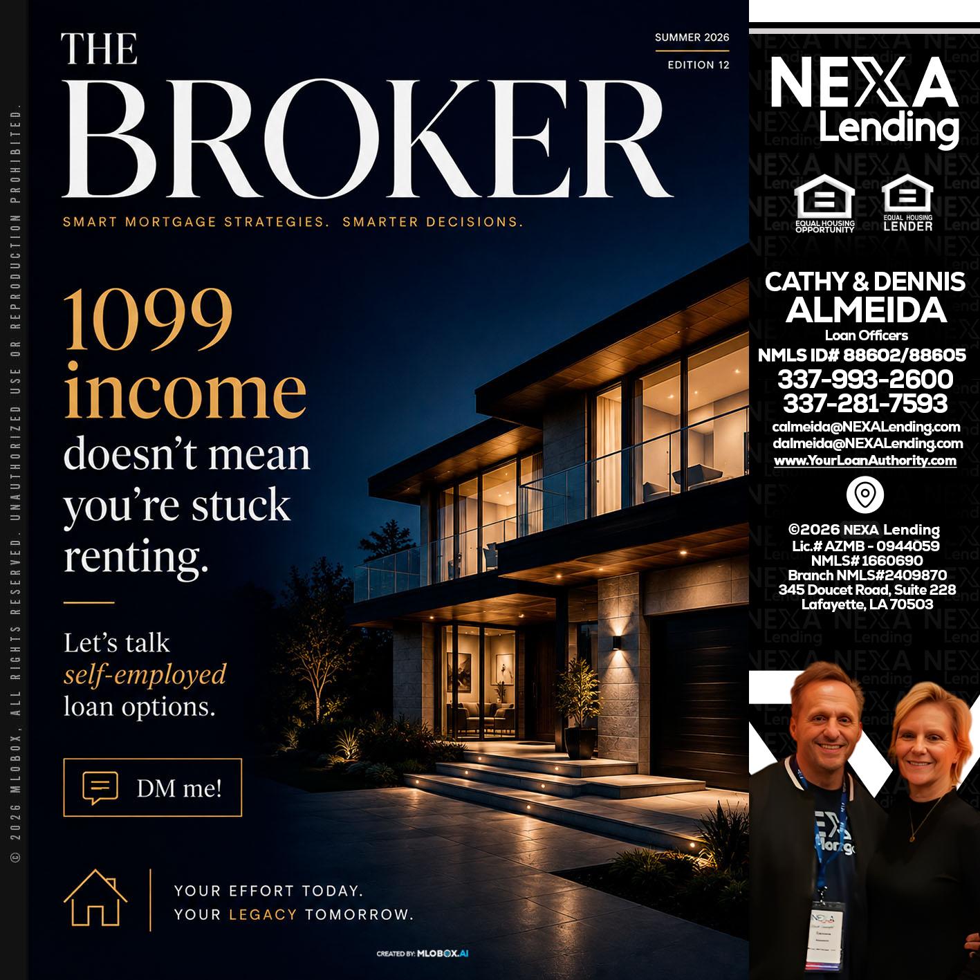 THE BROKER - Dennis Almeida -Mortgage Loan Officer