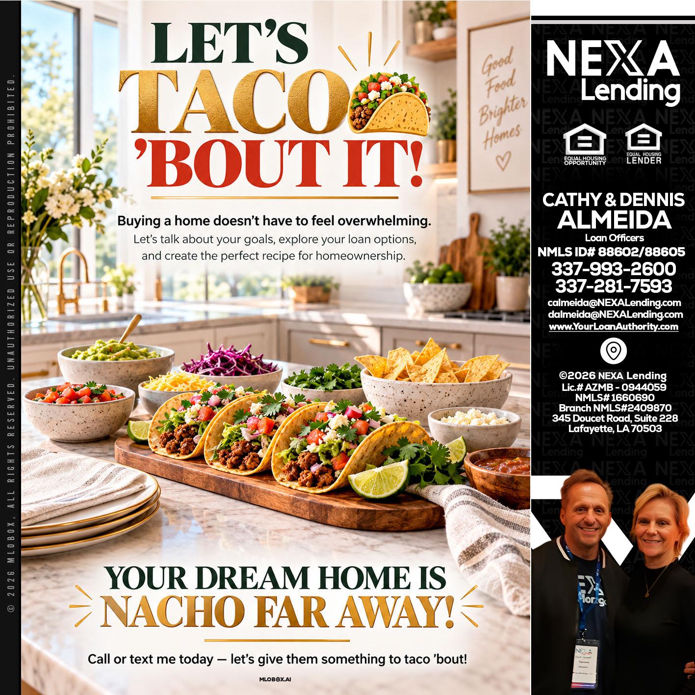 LETS TACO ABOUT IT - Dennis Almeida -Mortgage Loan Officer
