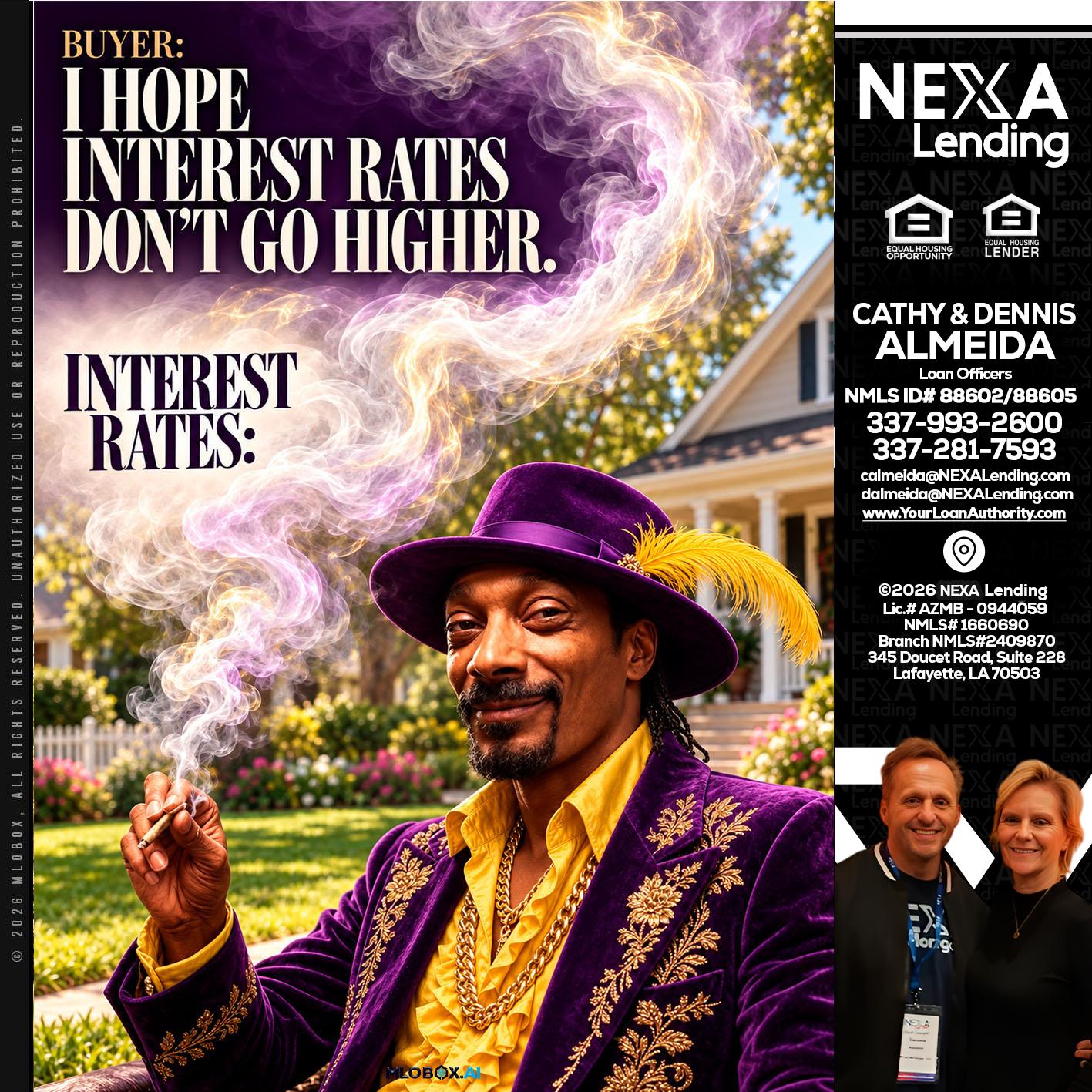 I HOPE RATES - Dennis Almeida -Mortgage Loan Officer
