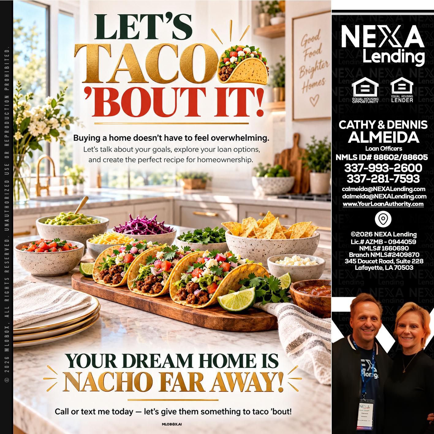 LETS TACO ABOUT IT - Dennis Almeida -Mortgage Loan Officer