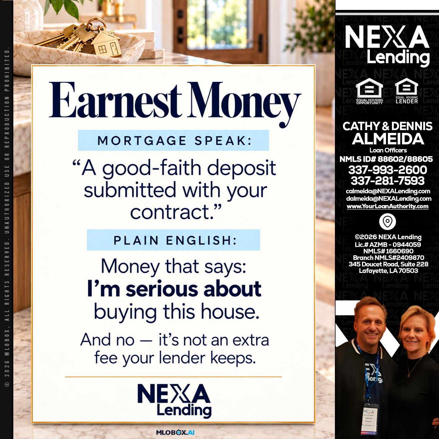 EARNEST MONEY - Dennis Almeida -Mortgage Loan Officer