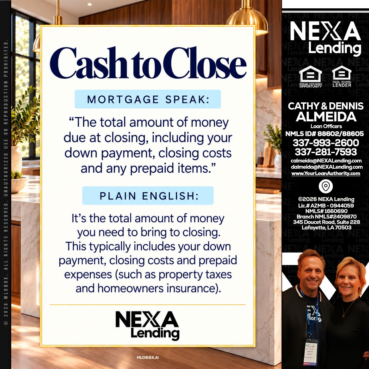 CASH TO CLOSE - Dennis Almeida -Mortgage Loan Officer